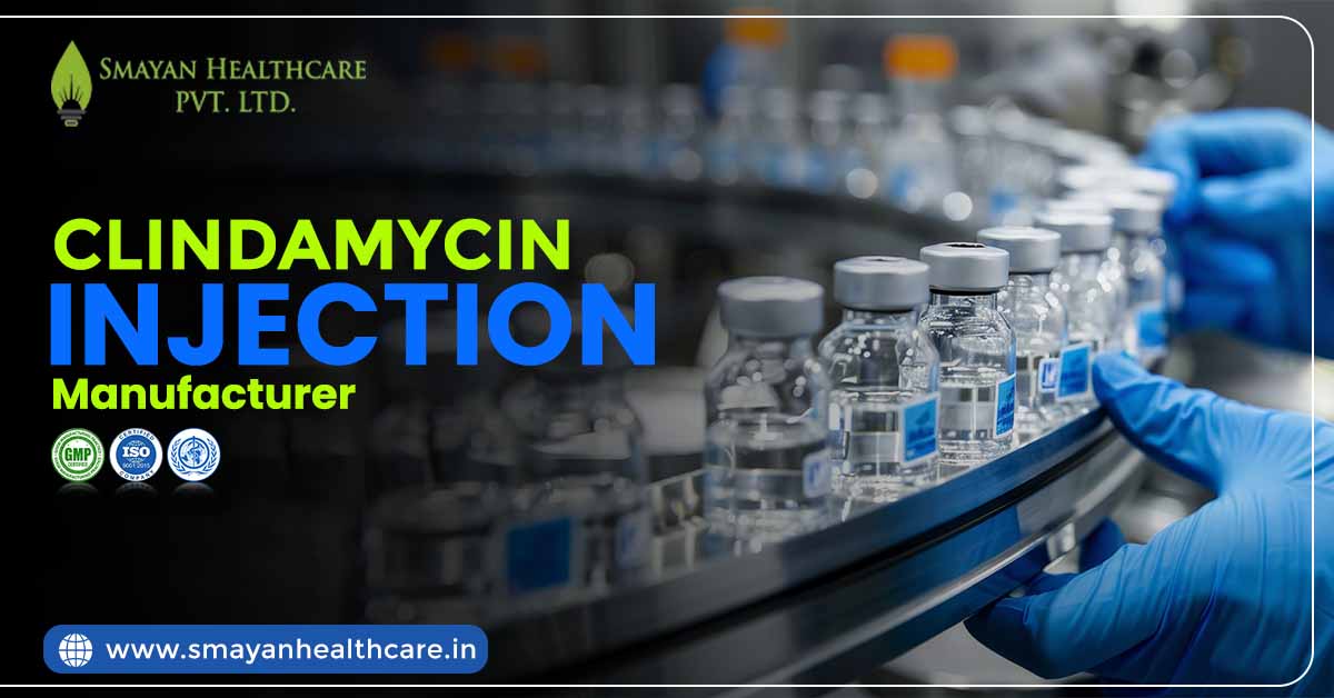 Clindamycin Injection Manufacturer