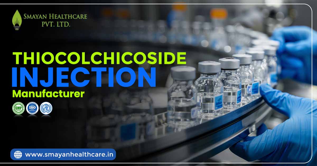 Thiocolchicoside Injection Manufacturer