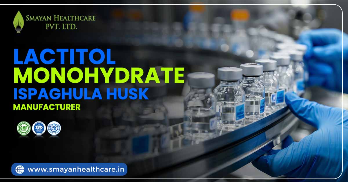 Lactitol Monohydrate Ispaghula Husk Manufacturer