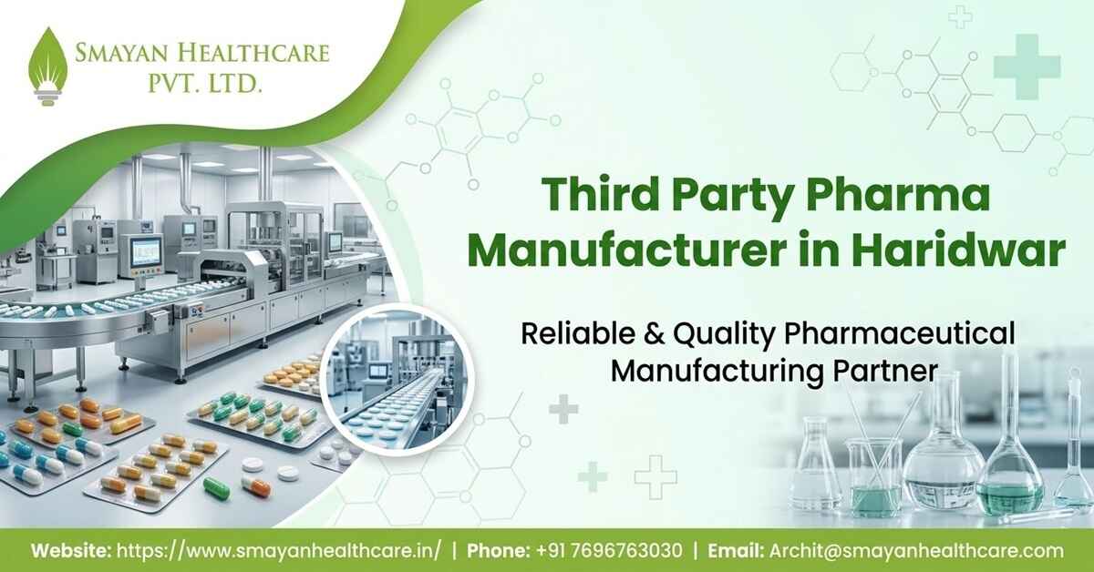 Third-Party Pharma Manufacturer in Haridwar